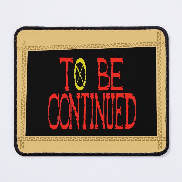 Item preview, To Be Continued | Straw Hat Pirates designed and sold by ShreefelDesigns.