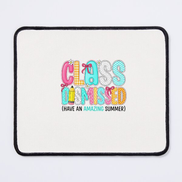 Item preview, Class Dismissed Have An Amazing Summer End Of School Teacher  designed and sold by facegm.