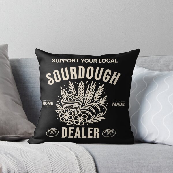 Item preview, SUPPORT YOUR LOCAL HOME MADE SOURDOUGH  designed and sold by Alberto Dominguez.