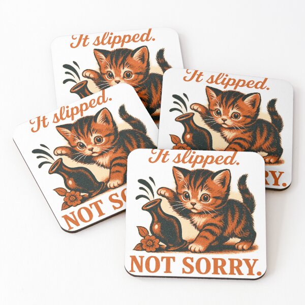 Item preview, It Slipped - NOT SORRY - Cat Retro Ad designed and sold by QuirkBeasts.