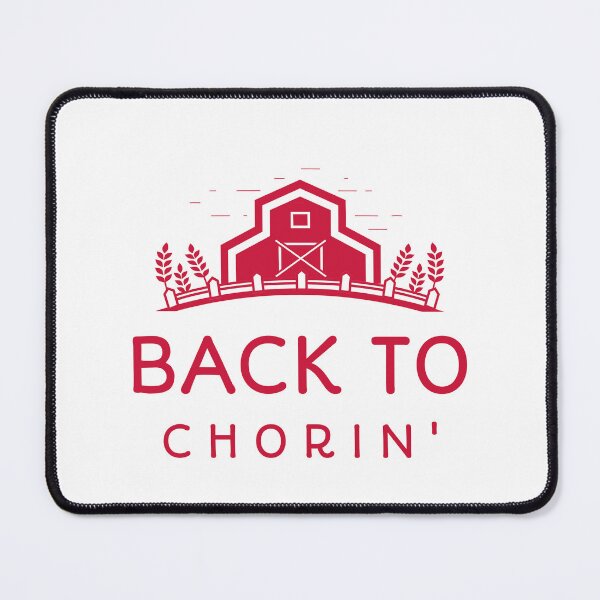 Item preview, Back To Chorin' Barnyard Humor designed and sold by SkiesOfBlue5150.