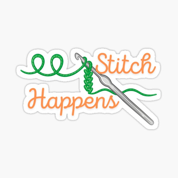 Item preview, Stitch Happens – Funny Crochet Pun Design for Yarn Lovers designed and sold by Nouvelle-moi.
