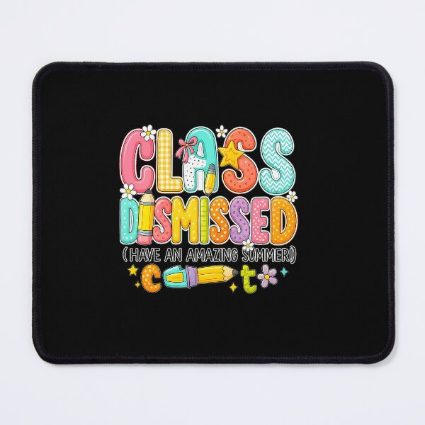 Item preview, Class Dismissed Have An Amazing Summer End Of School Teacher designed and sold by diyoor.