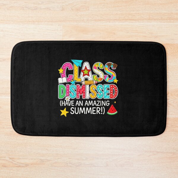 Item preview, Class Dismissed Have An Amazing Summer End Of School Teacher designed and sold by diyoor.