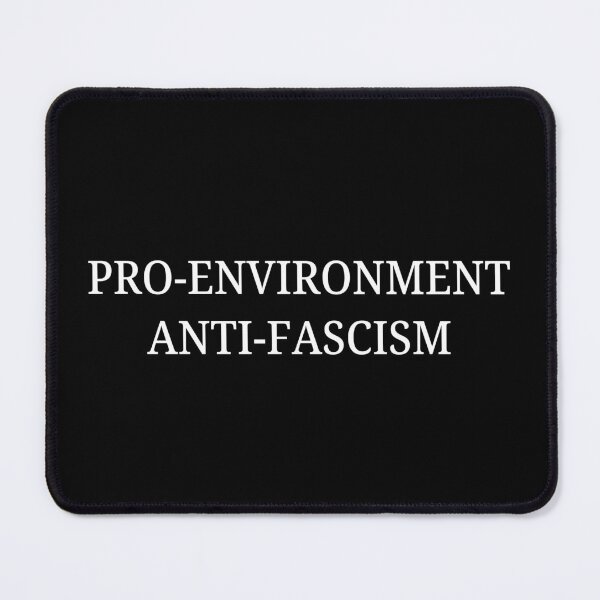 Item preview, Pro Environment Anti Fascism | Anti-Musk designed and sold by PixVib.