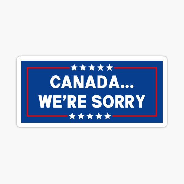 Aperçu de l'œuvre Canada, nous sommes désolés - Soutenez le Canada créée et vendue par PixVib.