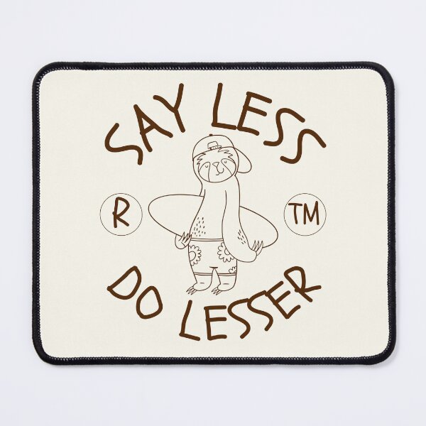 Item preview, Sloth say less designed and sold by Peerless-Prime.