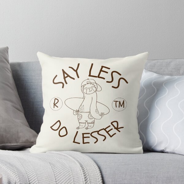 Item preview, Sloth say less designed and sold by Peerless-Prime.