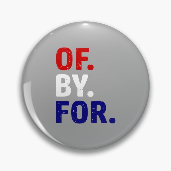 Item preview, OF. BY. FOR. (The People!) designed and sold by LeftAF.
