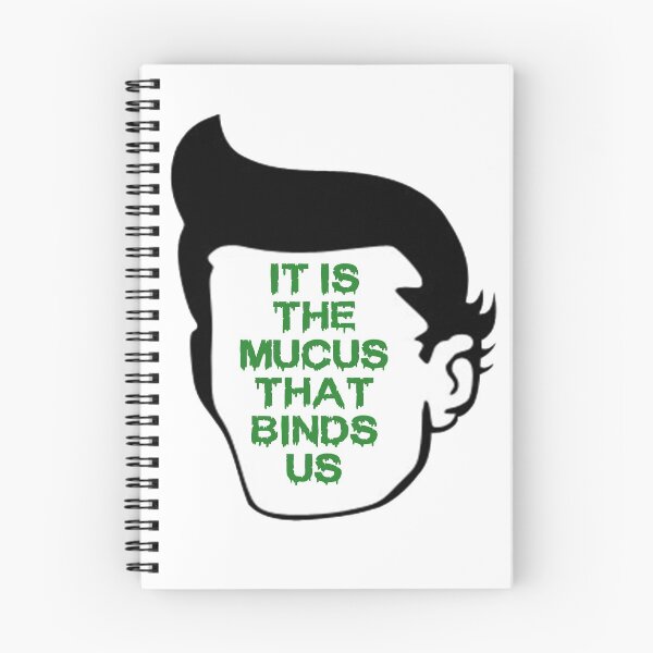 Item preview, It Is The Mucus That Binds Us  designed and sold by Mark5ky.