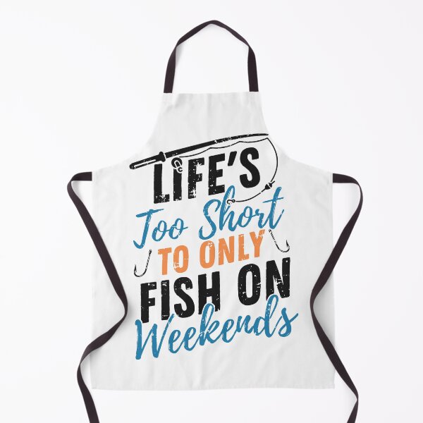 Item preview, Life's too short to only fish on weekends designed and sold by Sweetvoilet.