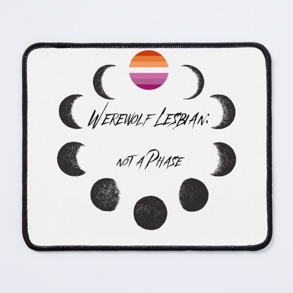 Item preview, Werewolf Lesbian: Not a Phase designed and sold by AngelicAdornments.