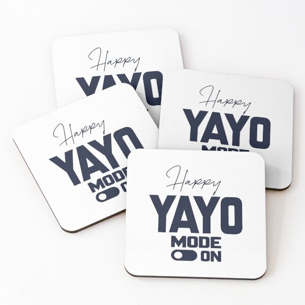 Item preview, Happy YAYO MODE ON, Unique designed and sold by villacreativa.