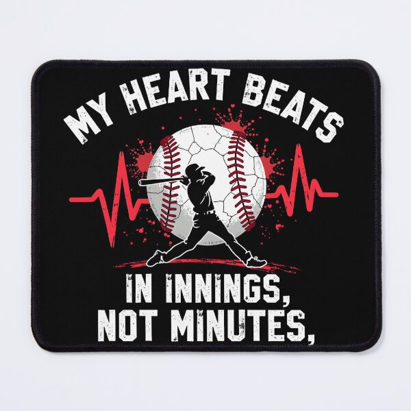 Item preview, My Heart Beats in Innings, Not Minutes designed and sold by OVAGEAR.