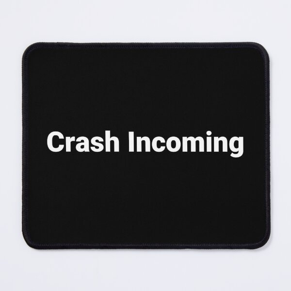 Item preview, Crash Incoming designed and sold by Text-based T-Shirts and Gifts.