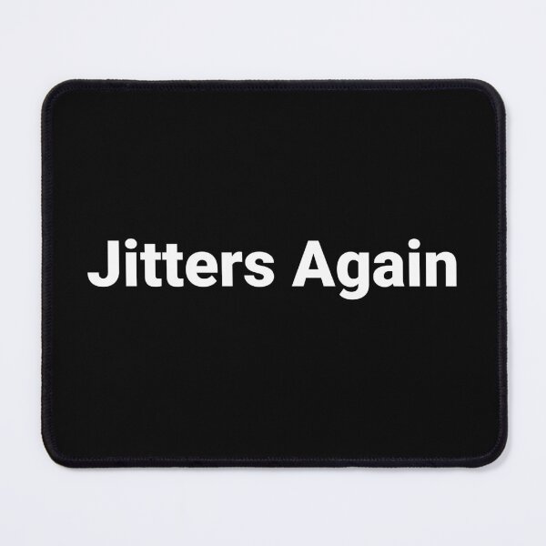 Item preview, Jitters Again designed and sold by Text-based T-Shirts and Gifts.