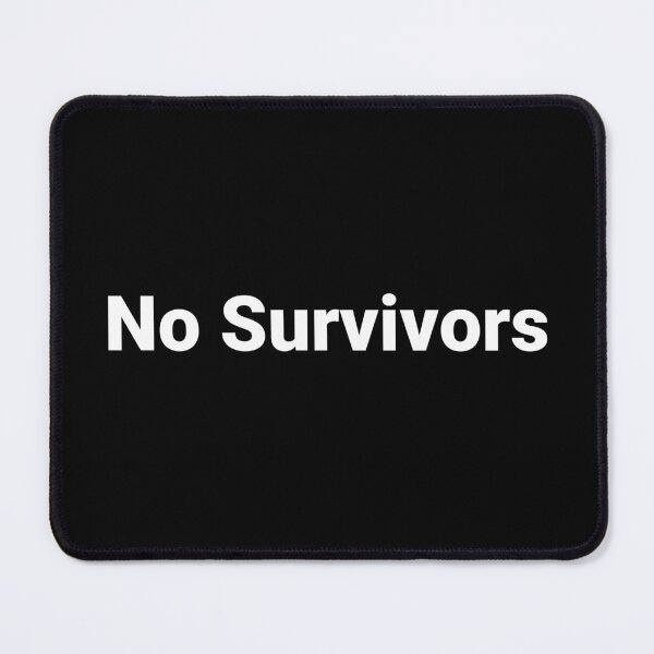Item preview, No Survivors designed and sold by Text-based T-Shirts and Gifts.