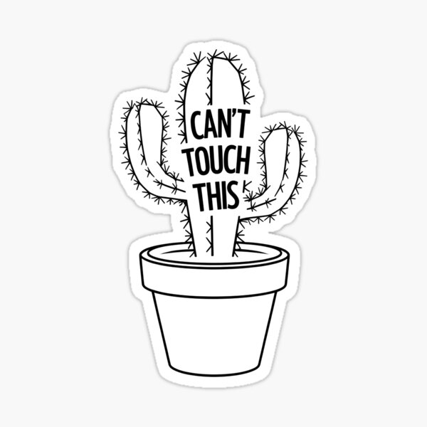 Item preview, Can't touch this - Funny Cactus Design designed and sold by LoFizzy.