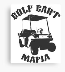 The Golf Cart Mafia Canvas Print