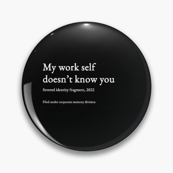 Item preview, My work self doesn’t know you - white type #12 designed and sold by loeeriestudio.