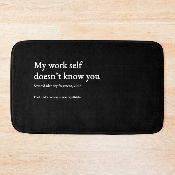 Item preview, My work self doesn’t know you - white type #12 designed and sold by loeeriestudio.