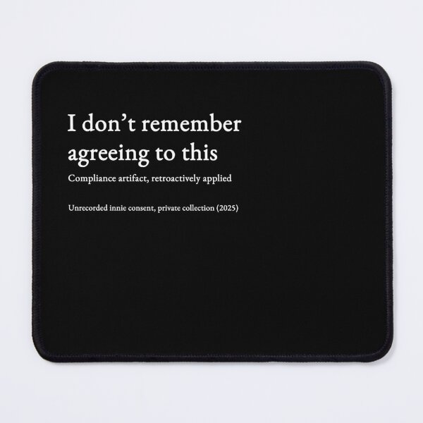 Item preview, I don’t remember agreeing to this - white type #14 designed and sold by loeeriestudio.