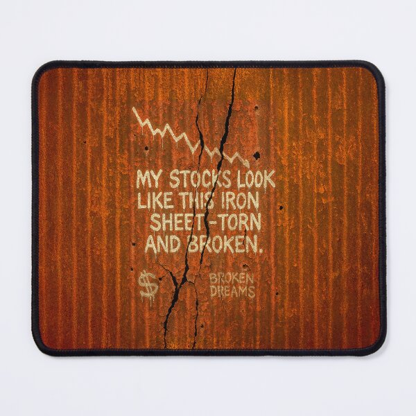Item preview, My Stocks Look Like This Torn Rusted Iron Sheet designed and sold by Michael van der Hoorn.
