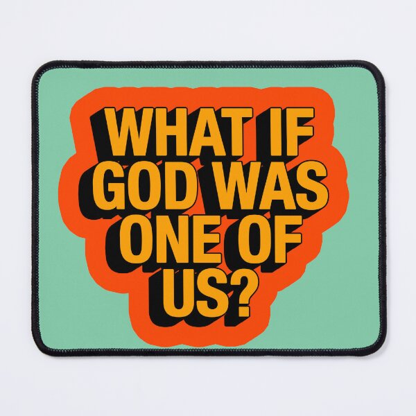 Item preview, WHAT IF HE WAS ONE OF US? designed and sold by The Turbulent Architect.