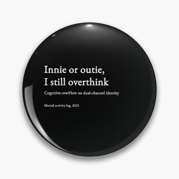 Item preview, Innie or outie, I still overthink - white type #15 designed and sold by loeeriestudio.
