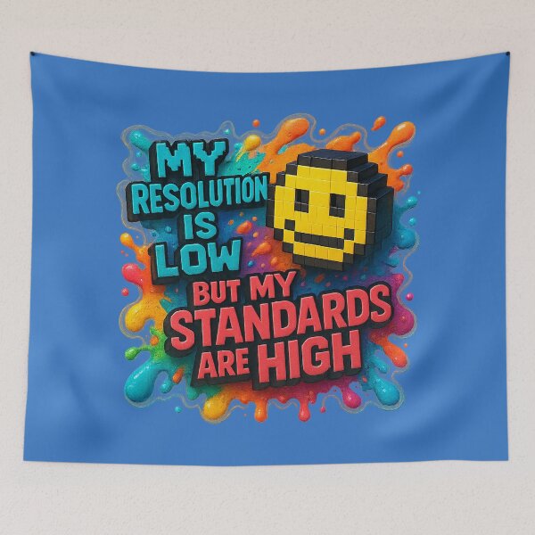 Item preview, Low Resolution, High Standards – Humorous Pixel Art designed and sold by Girih.