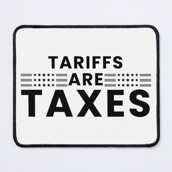 Item preview, Tariffs Are Taxes, Anti Tariffs designed and sold by Teetreasure2.