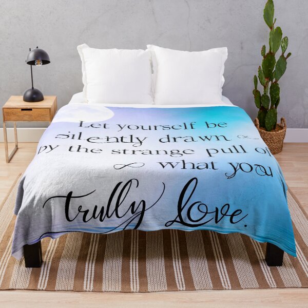 Item preview, Let yourself be silently drawn by the strange pull of what you truly love 11 designed and sold by Tom-Johnson.