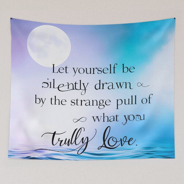 Item preview, Let yourself be silently drawn by the strange pull of what you truly love 11 designed and sold by Tom-Johnson.
