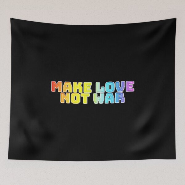 Item preview, Make Love Not War designed and sold by Bob4rt.