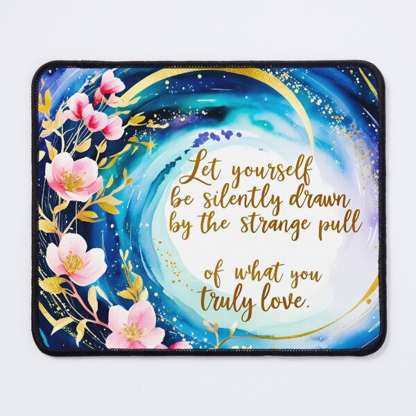 Item preview, Let yourself be silently drawn by the strange pull of what you truly love 12 designed and sold by Tom-Johnson.
