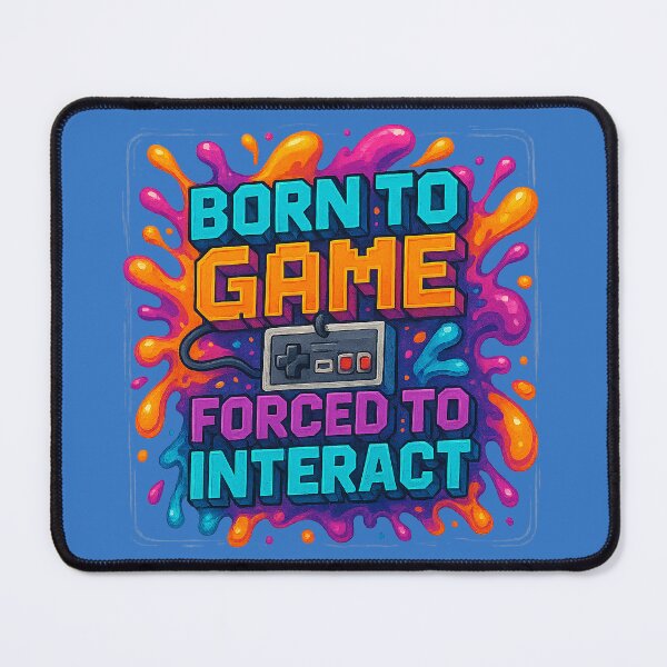 Item preview, Born to play – humor for gamers designed and sold by Girih.