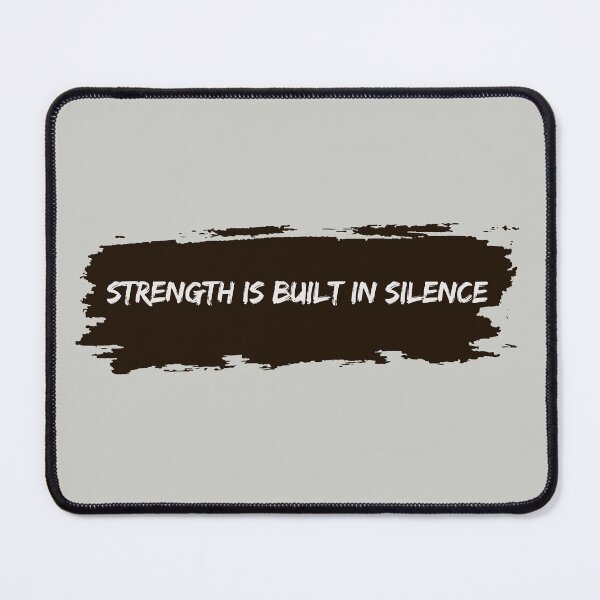 Item preview, Strength Is Built In Silence — Motivational Quote Design designed and sold by AIKNOCKTECK.