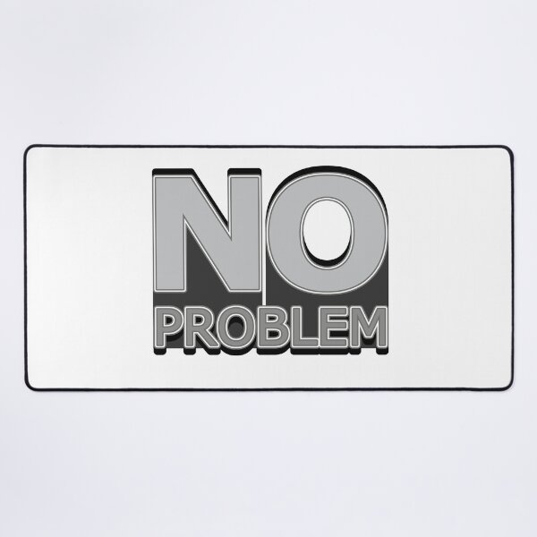 Item preview, No Problem – Chill Quote for a Laid-Back, Positive Vibe designed and sold by ArtsyExplorer.