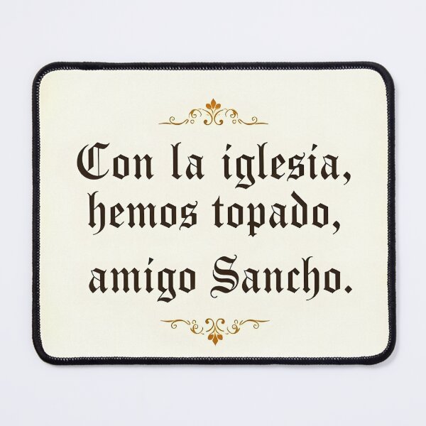 Item preview, “Con la iglesia hemos topado, amigo Sancho” - Don Quixote designed and sold by Ponted.
