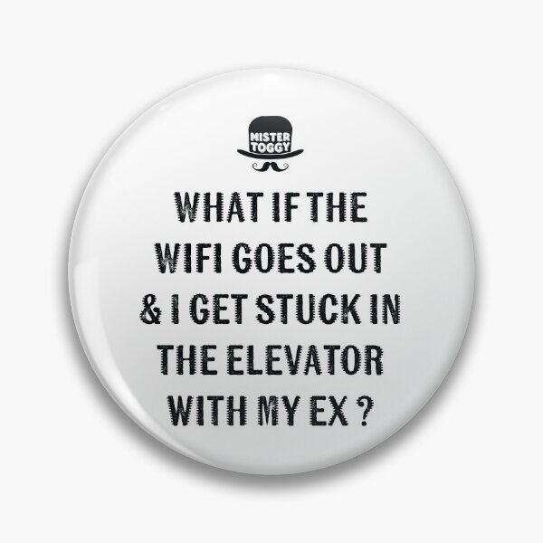 Item preview, What If the WiFi Dies… designed and sold by MisterToggy.
