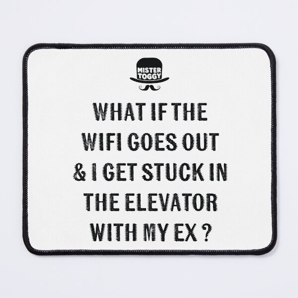Item preview, What If the WiFi Dies… designed and sold by MisterToggy.