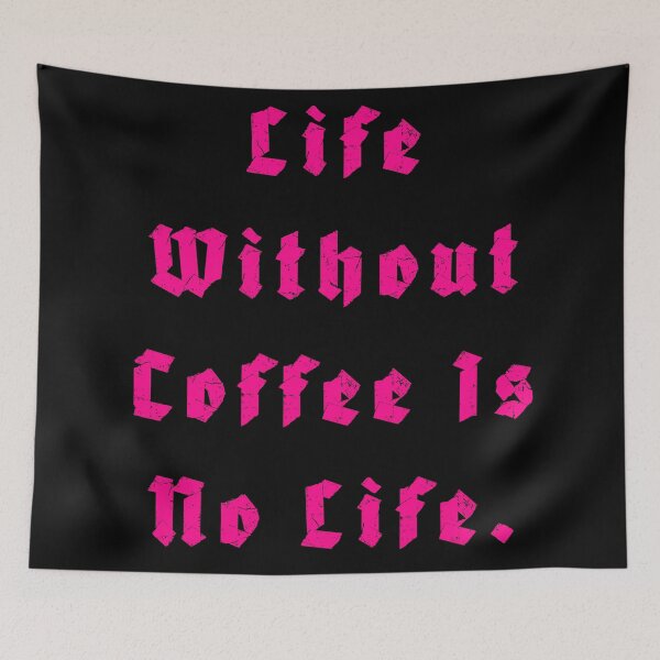 Item preview, Life Without Coffee is no life designed and sold by Nomad-Maynard.