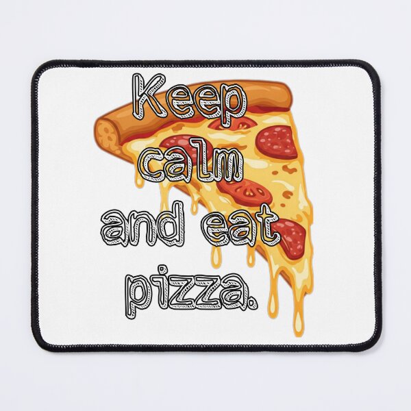 Item preview, Keep calm and eat pizza. designed and sold by Megaera8.