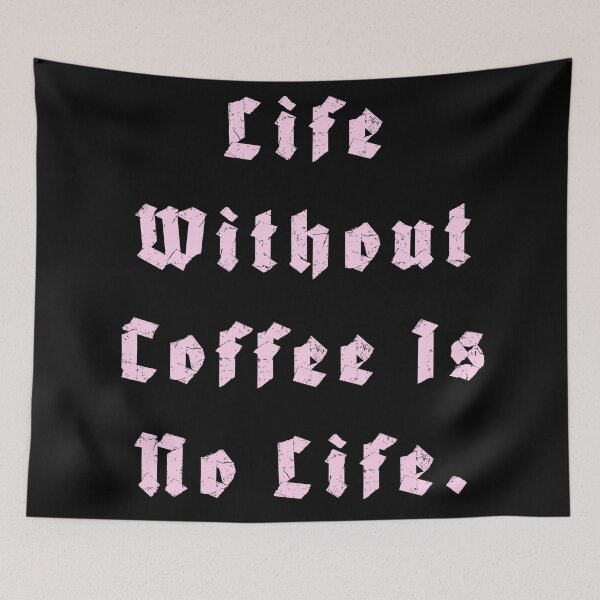 Item preview, Life Without Coffee is no life designed and sold by Nomad-Maynard.
