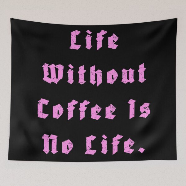 Item preview, Life Without Coffee is no life designed and sold by Nomad-Maynard.