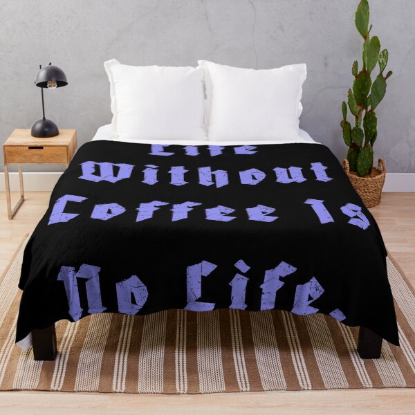 Item preview, Life Without Coffee is no life designed and sold by Nomad-Maynard.