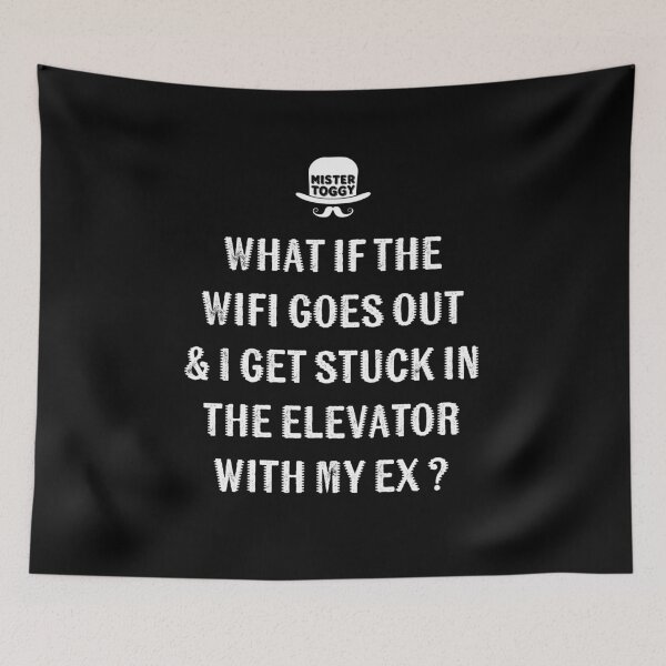 Item preview, What If the WiFi Dies… designed and sold by MisterToggy.