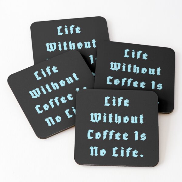 Item preview, Life Without Coffee is no life designed and sold by Nomad-Maynard.