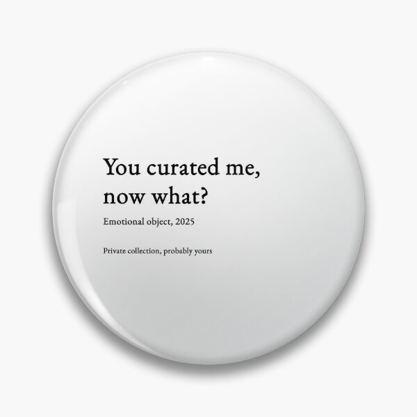 Item preview, You curated me, now what? - black type #04 designed and sold by loeeriestudio.
