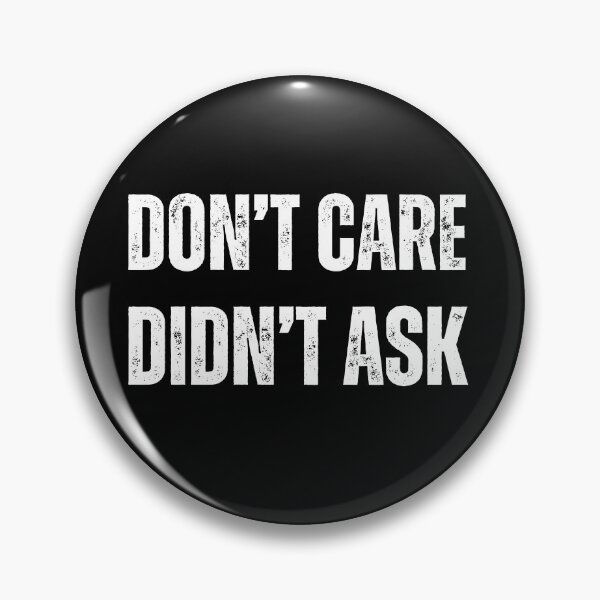 Item preview, don't care didn't care designed and sold by sydney-syder.